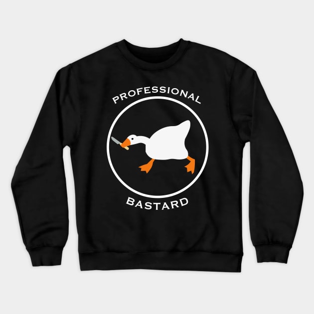 Professional Bastard Crewneck Sweatshirt by TwilightEnigma